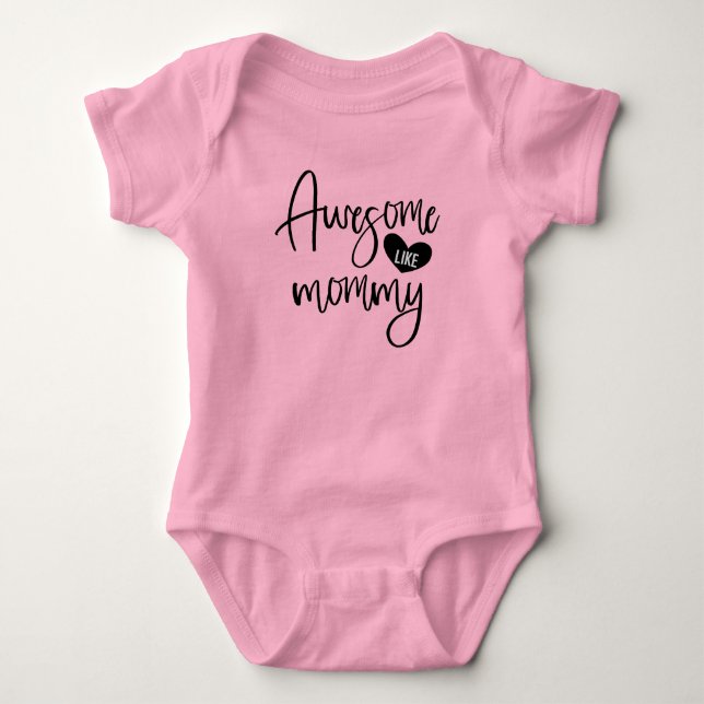 Funny awesome like Mummy  Baby Bodysuit (Front)