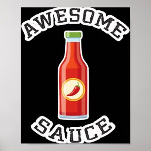 Funny Awesome Sauce Chicken Wing Funny Saying Hot Poster