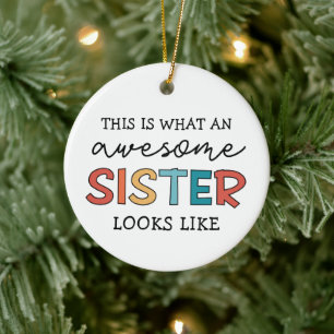 Funny Awesome Sister Gifts for Best Sister Ever Ceramic Tree Decoration