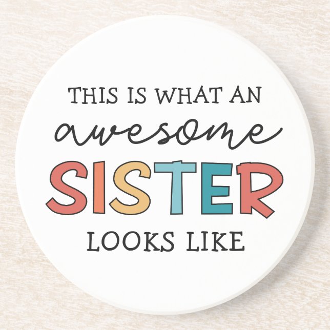 Funny Awesome Sister | Gifts for Best Sister Ever Coaster (Front)