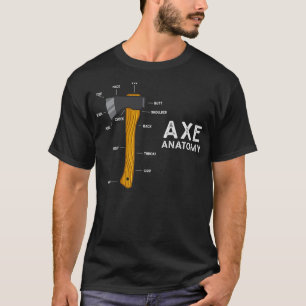 Funny Axe Humour Hatchet Woodworking Axe Throwing T-Shirt