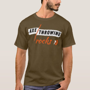 Funny Axe Throwing for men and women axe throwers T-Shirt