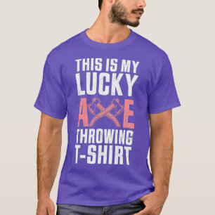 Funny Axe Throwing Gift For Axe Thrower Classic TS T-Shirt