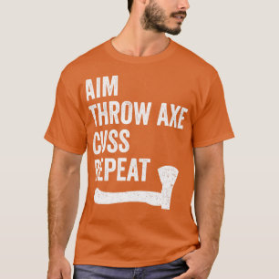 Funny Axe Throwing Lumberjack Hatchet Aim Throw Ax T-Shirt