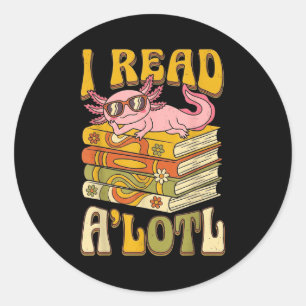 Funny axolotl book lover librarian reading library classic round sticker