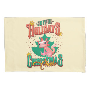 Funny Axolotl Joyful Holidays Christmas Cheers Pillowcase