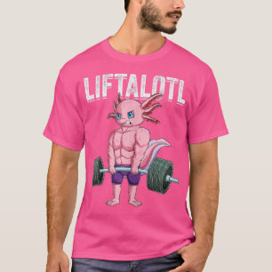 Funny Axolotl Weightlifting Fitness Gym Workout Lo T-Shirt