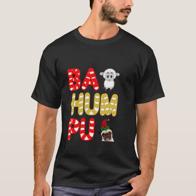 Funny Baa Hum Pug Humbug Christmas Pug Dog Candy C T-Shirt (Front)
