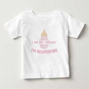 Funny Baby Bottle Quote - I Am Not Crying  Baby T-Shirt