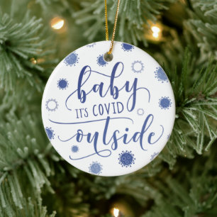 Funny BABY ITS COVID OUTSIDE Survived Quarantine Ceramic Tree Decoration