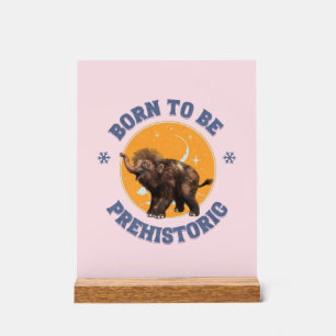 Funny Baby Mammoth Prehistoric Birthday Acrylic Sign