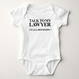 Funny Baby Quote Talk to My Lawyer Daddy Cute Bodysuit