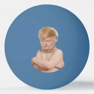 Funny Baby Trump Ping Pong Ball