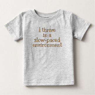 Funny baby tshirt. Slacker baby Baby T-Shirt
