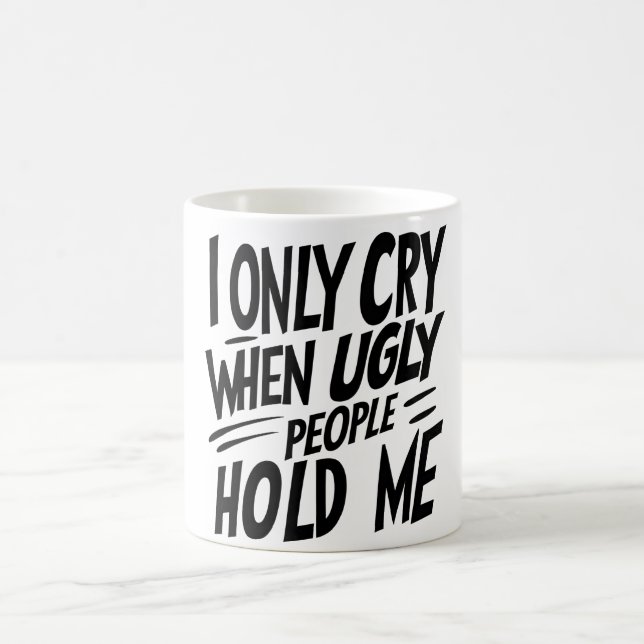 Funny Baby Ugly People Mug (Center)