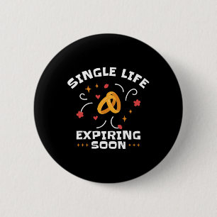 Funny Bachelor Bachelorette Party Single Life Jga 6 Cm Round Badge