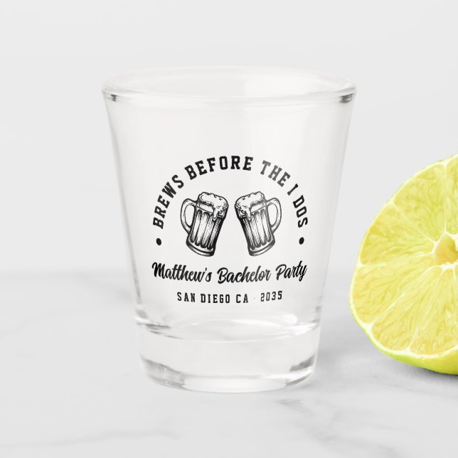 Funny Bachelor Party Brews Before I Dos Beer Shot Glass (Front)