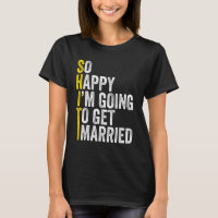 Funny Bachelor Party Groom Shirt, Iu2019m Going To