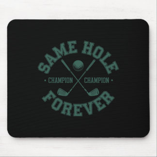 Funny Bachelor Party Groom Shirt Same Hole Forever Mouse Pad