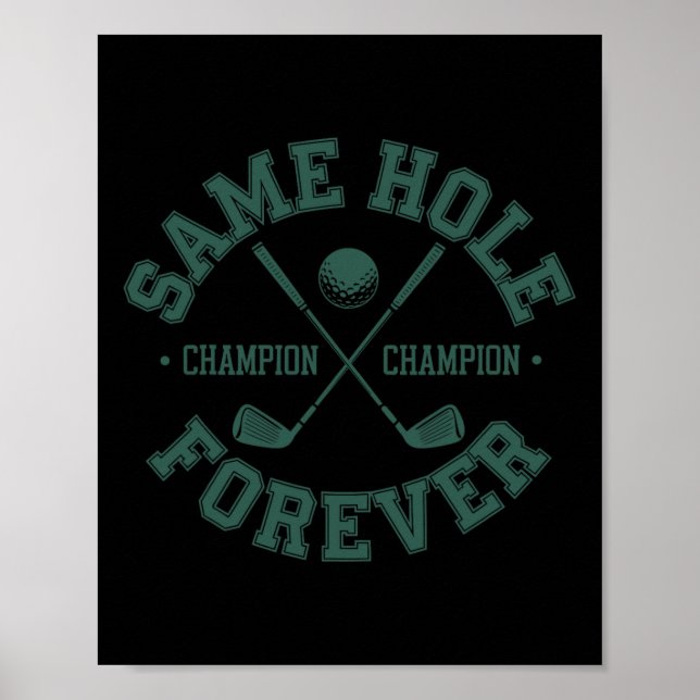 Funny Bachelor Party Groom Shirt Same Hole Forever Poster (Front)