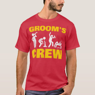 Funny Bachelor Party Grooms Crew Stag Wedding Part T-Shirt