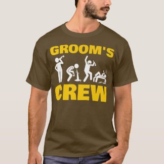 Funny Bachelor Party Grooms Crew Stag Wedding Part T-Shirt