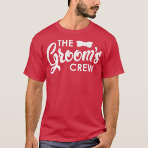Funny Bachelor Party Grooms Crew Stag Wedding Part T-Shirt