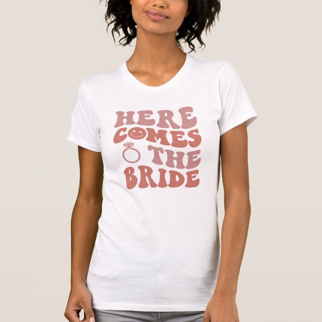 Funny Bachelorette Bride T Shirt (Front)