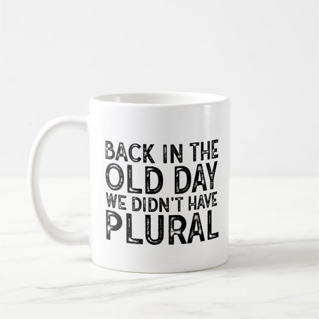 Funny Back in the Old Day Nerdy Over the Hill Coffee Mug (Left)