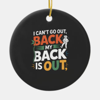 Funny Back Pain Chiropractic Quote Ceramic Tree Decoration