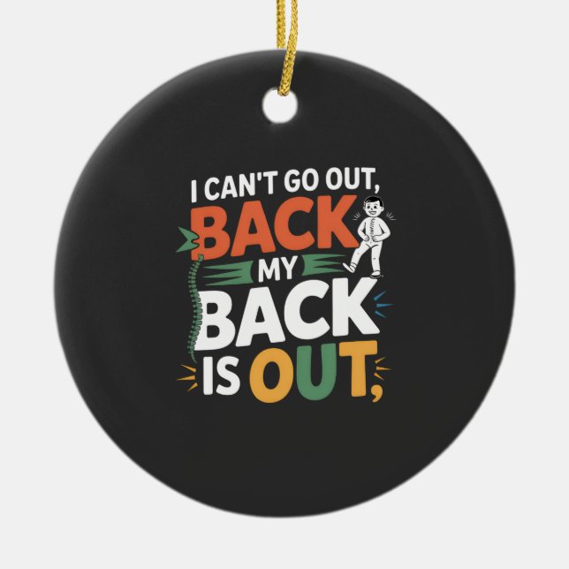 Funny Back Pain Chiropractic Quote Ceramic Tree Decoration (Front)
