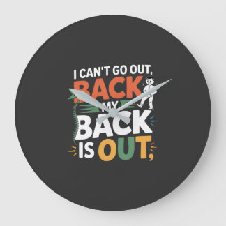 Funny Back Pain Chiropractic Quote Large Clock
