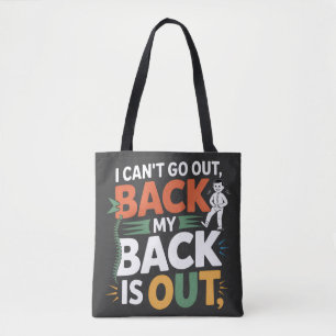 Funny Back Pain Chiropractic Quote Tote Bag