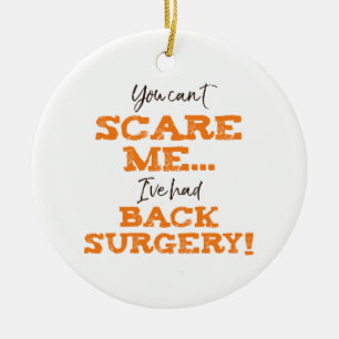 Funny Back Surgery Recovery ‘Scare’ Ceramic Tree Decoration