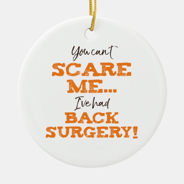 Funny Back Surgery Recovery ‘Scare’ Ceramic Tree Decoration (Front)
