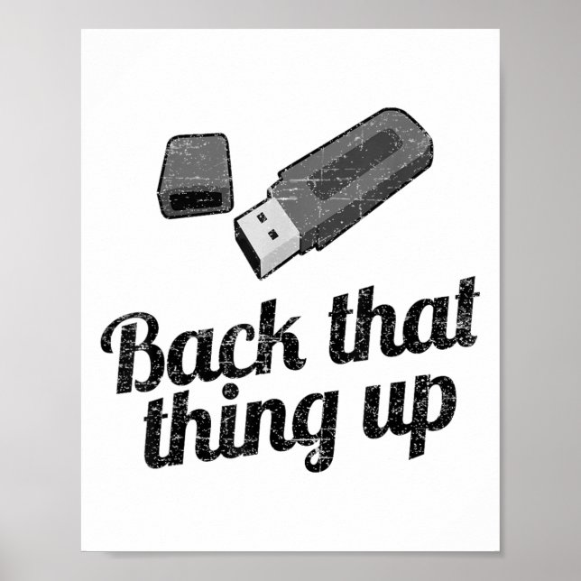 Funny Back That Thing Up Computer Usb  Poster (Front)