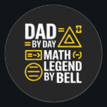 Funny Back To School Mathematics Lover Algebra Tea Classic Round Sticker<br><div class="desc">Funny Back To School Mathematics Lover Algebra Teacher Dad</div>