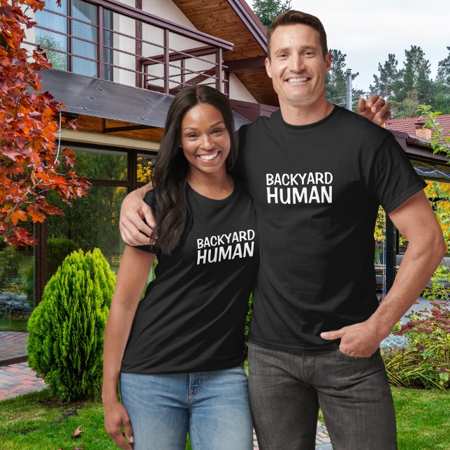 Funny Backyard Human White Typography T-Shirt (Creator Uploaded)