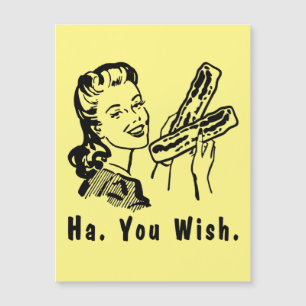 Funny Bacon Snarky 1950s Woman Ha You Wish Magnetic Invitation