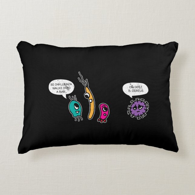 Funny Bacteria Pun Biology Science Biologist Decorative Cushion (Front)
