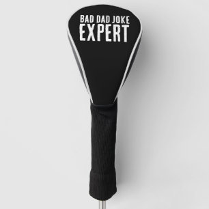 Funny Bad Dad Joke Expert BOLD TYPOGRAPHY Golf Head Cover