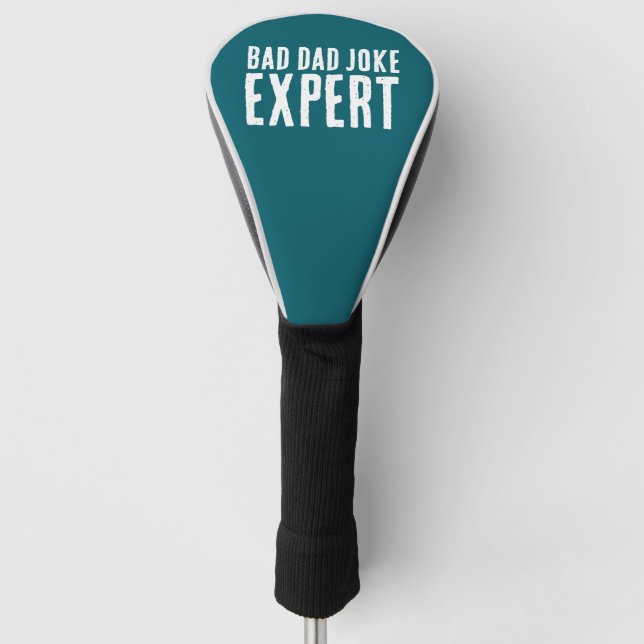 Funny Bad Dad Joke Expert BOLD TYPOGRAPHY Golf Head Cover (Front)