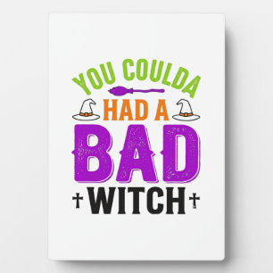 Funny Bad Witch Halloween Quote Vector Design_1 Plaque