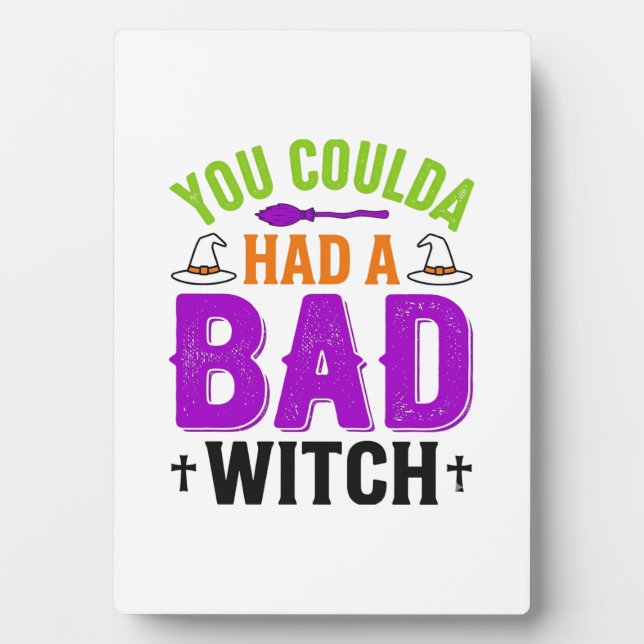 Funny Bad Witch Halloween Quote Vector Design_1 Plaque (Front)