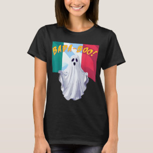 Funny bada boo italian american halloween costume T-Shirt