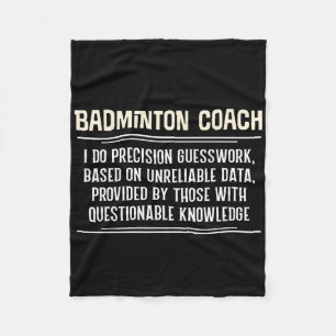 Funny Badminton Coach Graphic - I Do Precision Gue Fleece Blanket