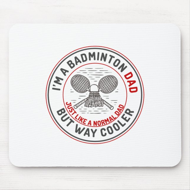 Funny Badminton Dad Shirt Men Badminton Player 2  Mouse Pad (Front)