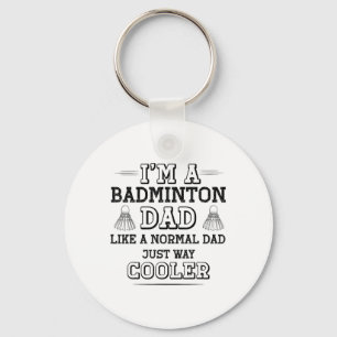 Funny Badminton Dad Shirt Men Badminton Player Key Ring