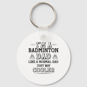Funny Badminton Dad Shirt Men Badminton Player Key Ring