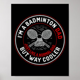 Funny Badminton Dad Shirt Men Badminton Player  Poster